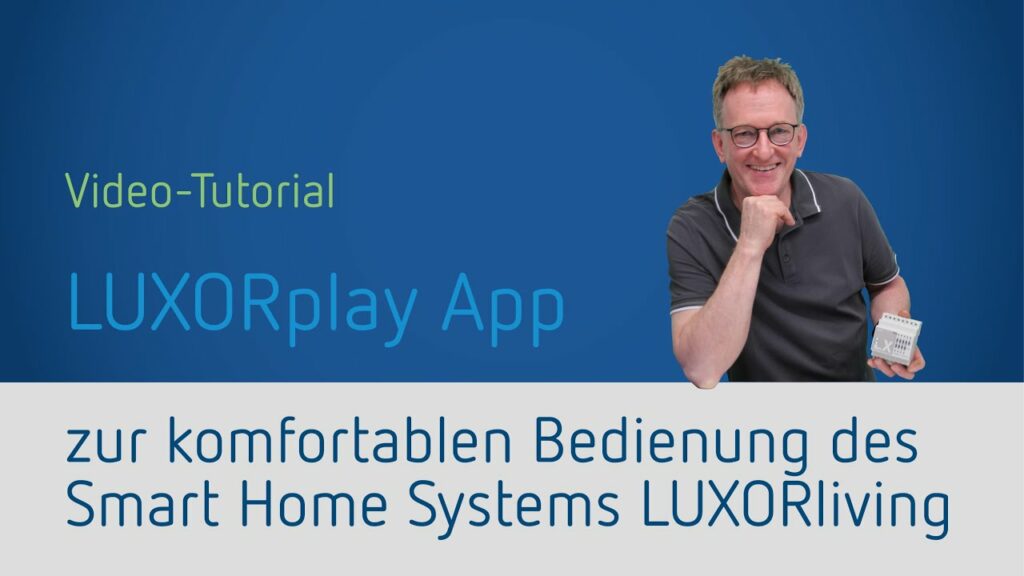 Video Tutorial zu LUXORplay App